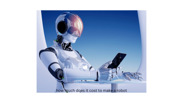 how much does it cost to make a robot