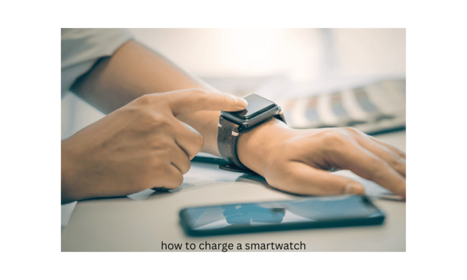 "how to charge a smartwatch"