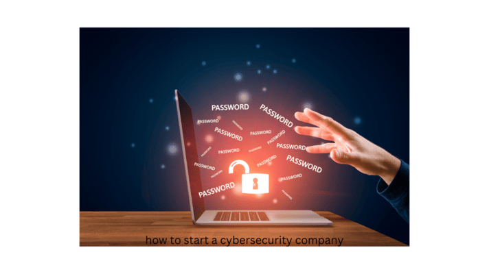 how to start a cybersecurity company