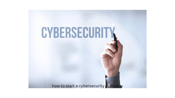 how to start a cybersecurity company